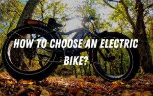 How to choose an Electric Bike?